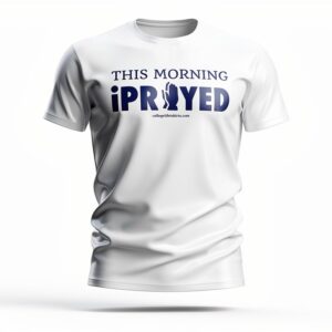 THIIS MORNING iPRAYED