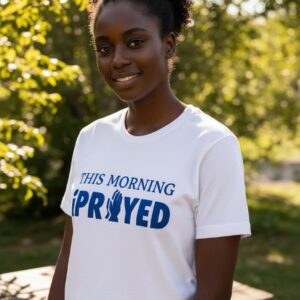 THIIS MORNING iPRAYED