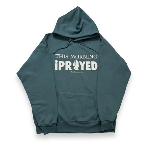 THIS MORNING iPRAYED
