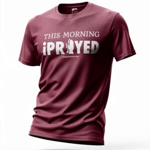 (Unisex)THIS MORNING iPRAYED
(Red grape/white ink)