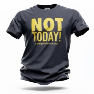NOT TODAY! (Unisex Navy/Mustard Print)