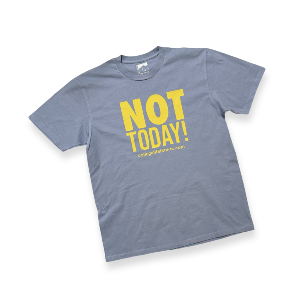 NOT TODAY! (Unisex) ICE Blue/Mustard Print. - Image 2