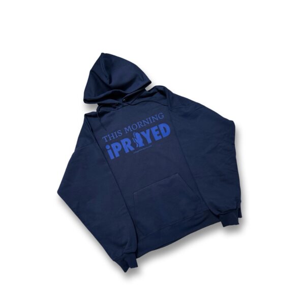 THIS MORNING iPRAYED Hoodie (Unisex) Navy/Blue ink - Image 2