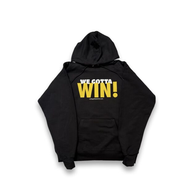 WE GOTTA WIN!
Black Hoodie White/Mustard Print
(Unisex)